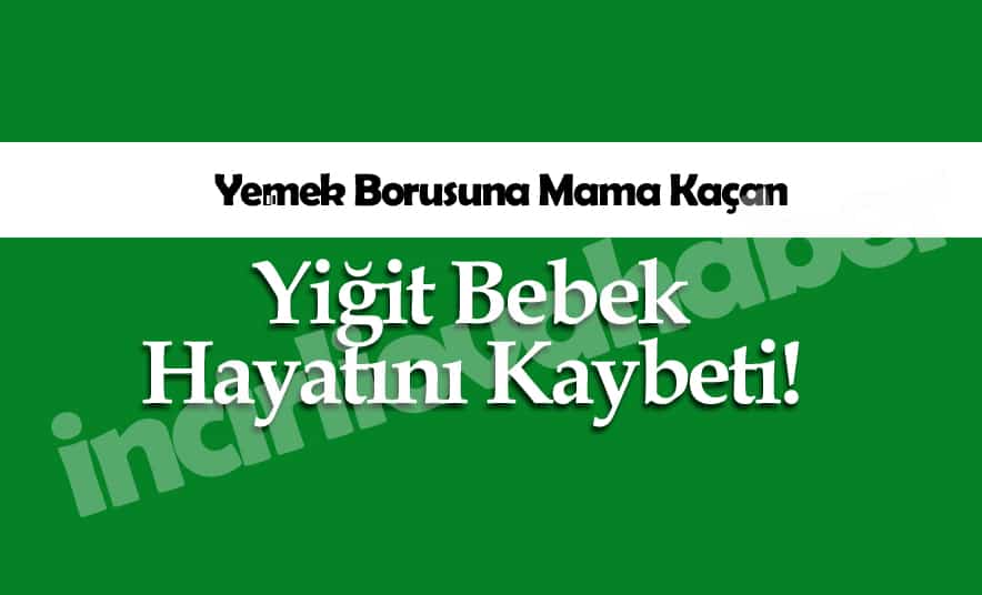 Yiğit Bebeği Kaybettik!