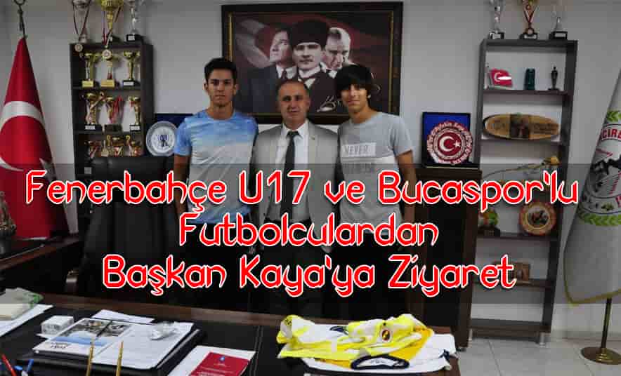 Fenerbahçe ve Bucalı Futbolculardan, Kaya’ya Ziyaret