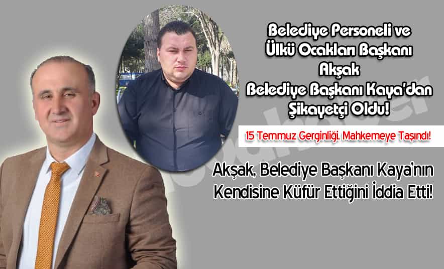 Belediye Personeli, Başkan’dan Şikayetçi Oldu!