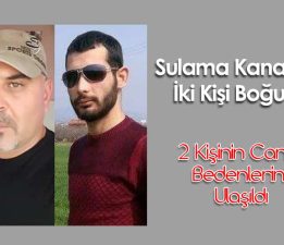 Sulama Kanalında İki Kişi Boğuldu