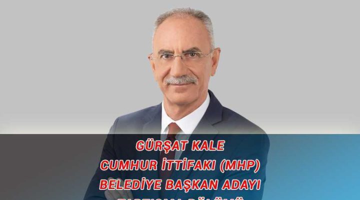 Gürşat Kale – Cumhur İttifakı Belediye Başkan Adayı