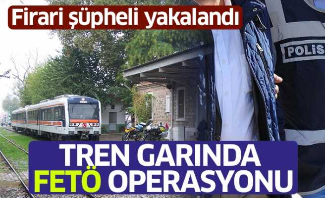 İncirliova Tren Garında FETÖ Operasyonu