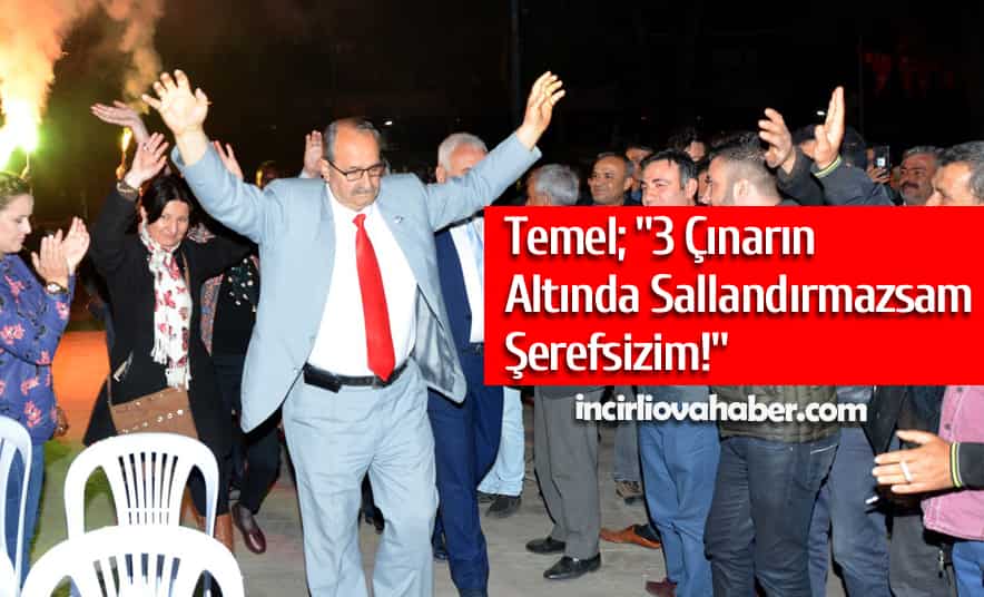 Temel, “3 Çınarın Altında Sallandırmazsam Şerefsizim.”