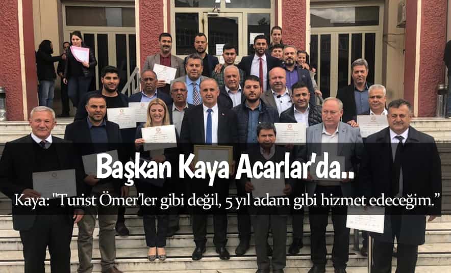 Kaya Mazbatayla İlk Ziyaretini Acarlar’a Yaptı