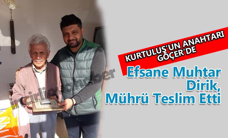 Efsane Muhtar Dirik, Mührü Teslim Etti