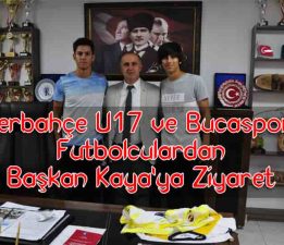 Fenerbahçe ve Bucalı Futbolculardan, Kaya’ya Ziyaret