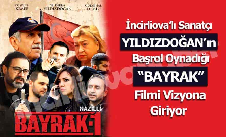 Yıldızdoğan’ın Oynadığı Film Vizyona Giriyor