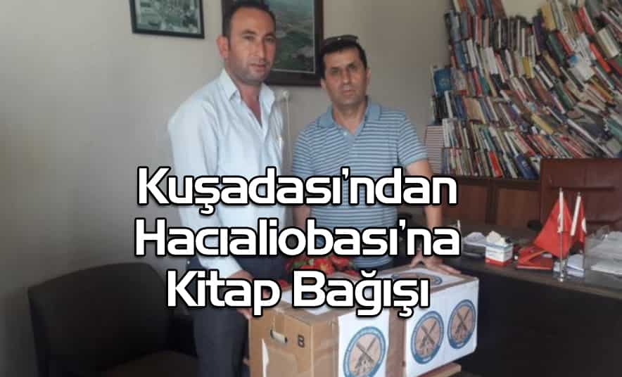 Hacıaliobası’na, Kuşadası’ndan Bağış