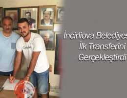 İncirliova’da İlk Transfer Gerçekleşti