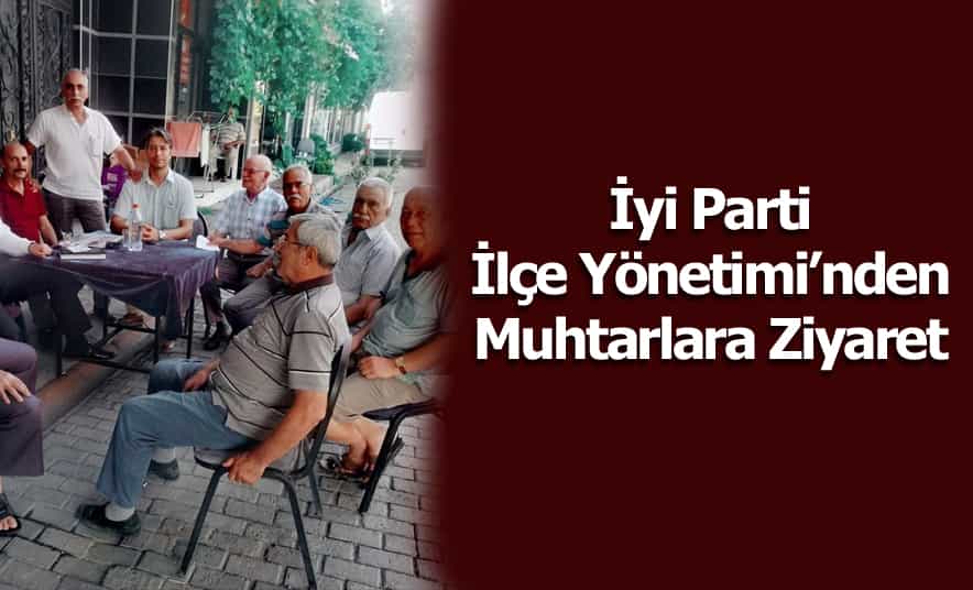 İyi Parti’den Muhtarlara Ziyaret