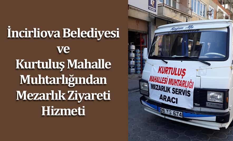 Belediye ve Kurtuluş’tan Mezarlık Servisi