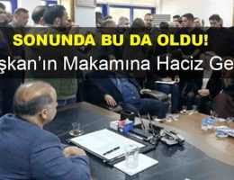 Başkan Kaya’nın Makamına Haciz Geldi!