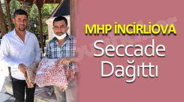 MHP İncirliova Seccade Dağıttı