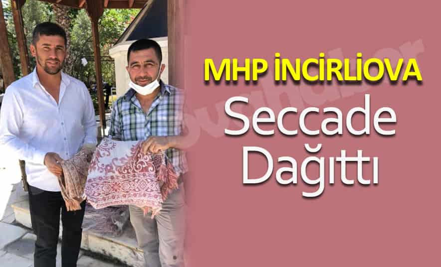 MHP İncirliova Seccade Dağıttı